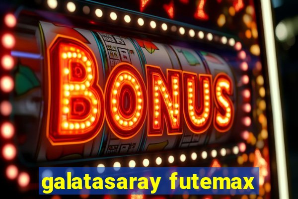 galatasaray futemax