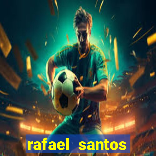 rafael santos uniduni t