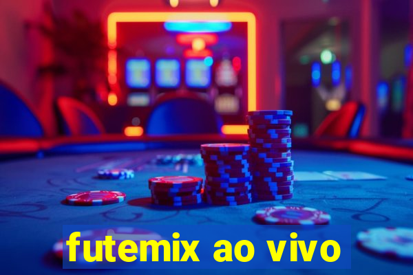 futemix ao vivo