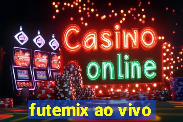 futemix ao vivo