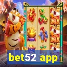 bet52 app