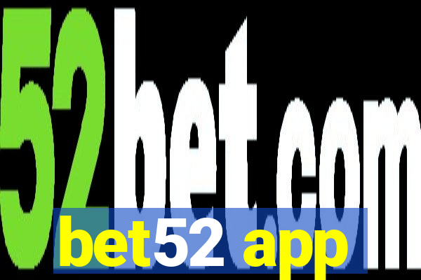 bet52 app