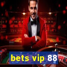 bets vip 88