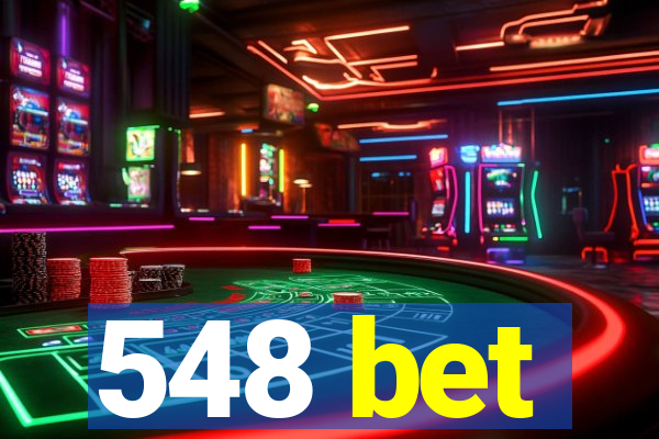 548 bet