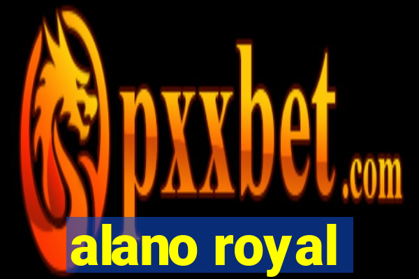 alano royal