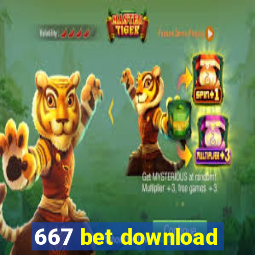 667 bet download