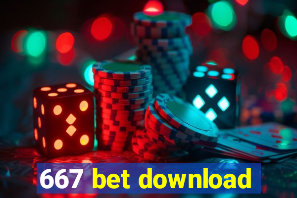 667 bet download