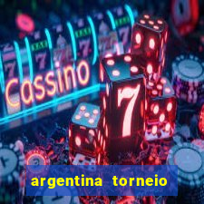 argentina torneio betano tabela