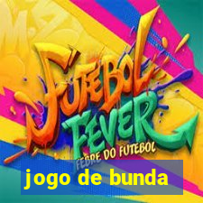 jogo de bunda