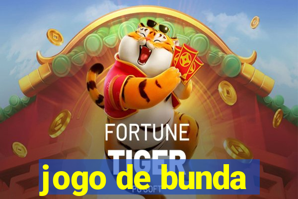 jogo de bunda