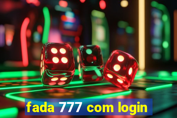 fada 777 com login