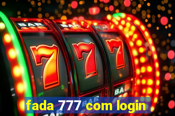 fada 777 com login