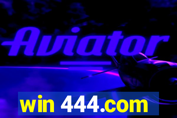 win 444.com