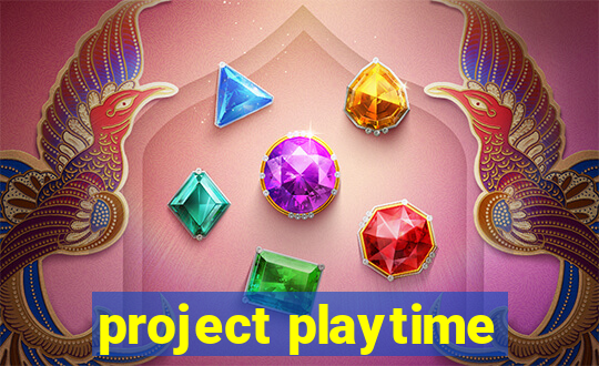 project playtime