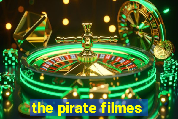 the pirate filmes