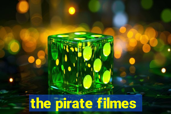 the pirate filmes