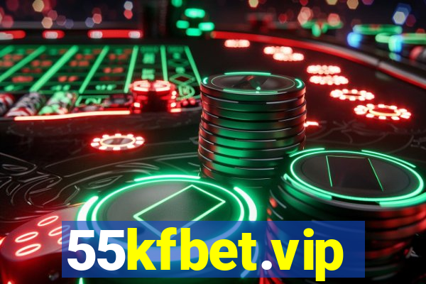 55kfbet.vip