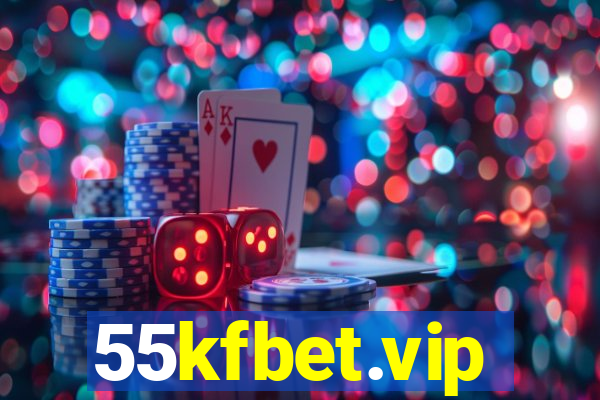 55kfbet.vip