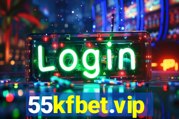 55kfbet.vip