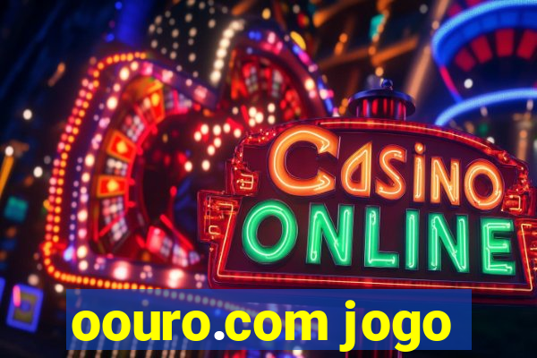 oouro.com jogo