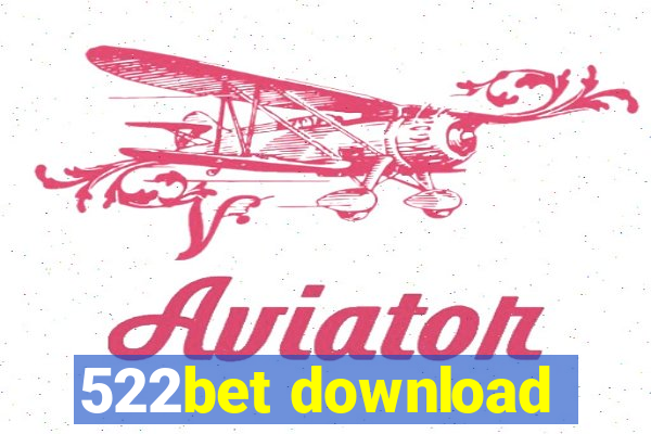 522bet download