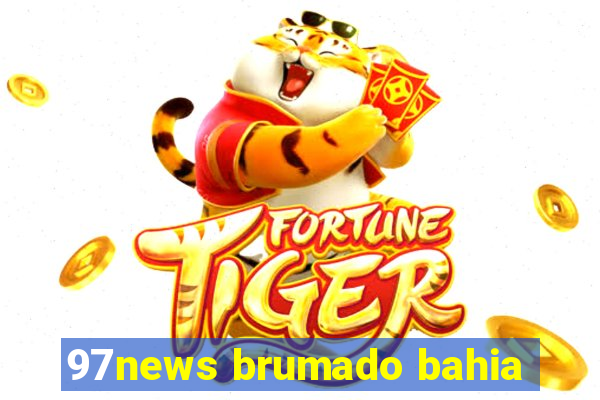 97news brumado bahia