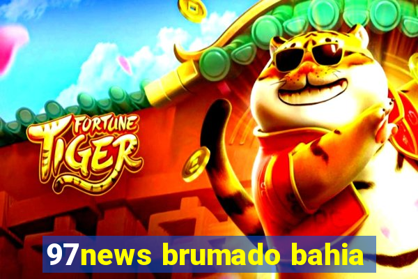 97news brumado bahia