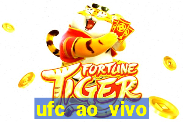 ufc ao vivo assistir online