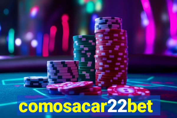 comosacar22bet