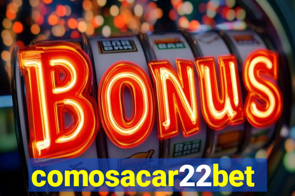 comosacar22bet