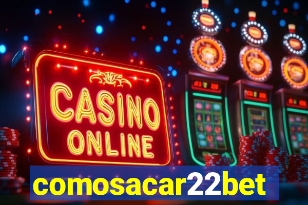 comosacar22bet