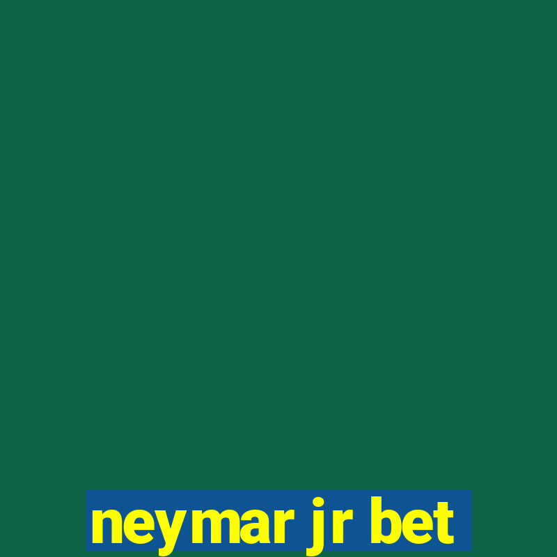 neymar jr bet