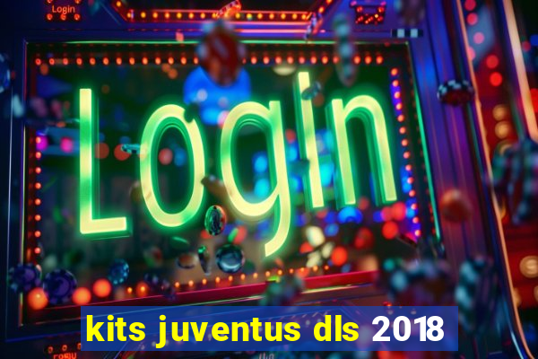 kits juventus dls 2018