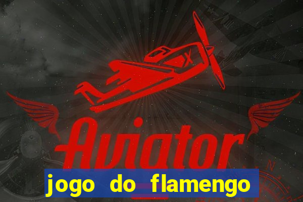 jogo do flamengo ao vivo multicanais