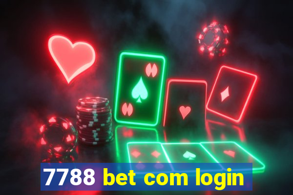 7788 bet com login