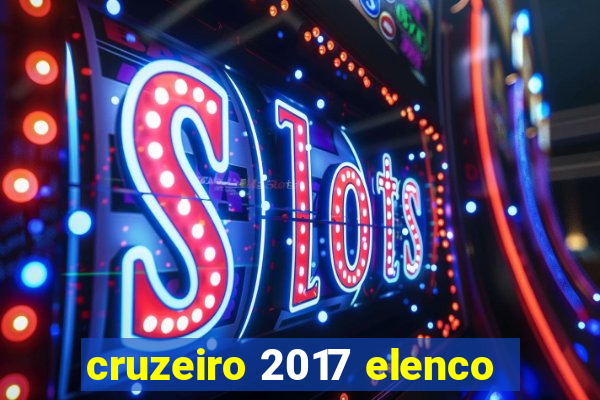 cruzeiro 2017 elenco