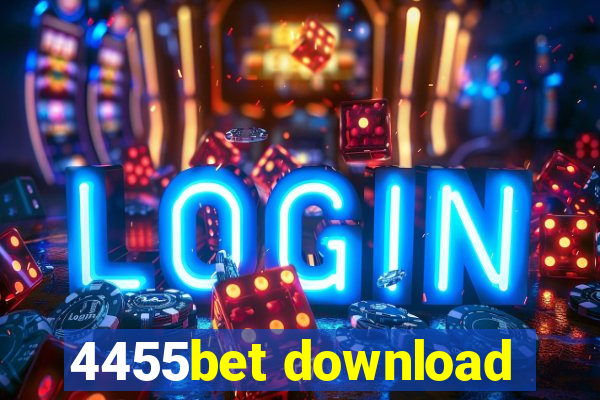 4455bet download