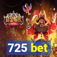 725 bet