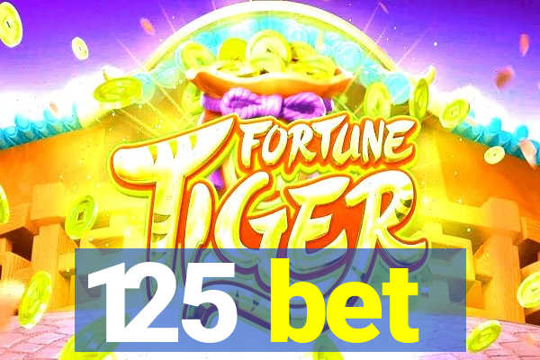 125 bet