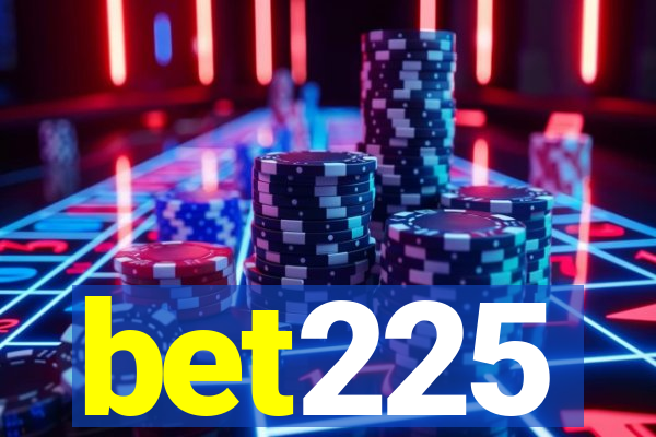 bet225