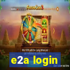 e2a login