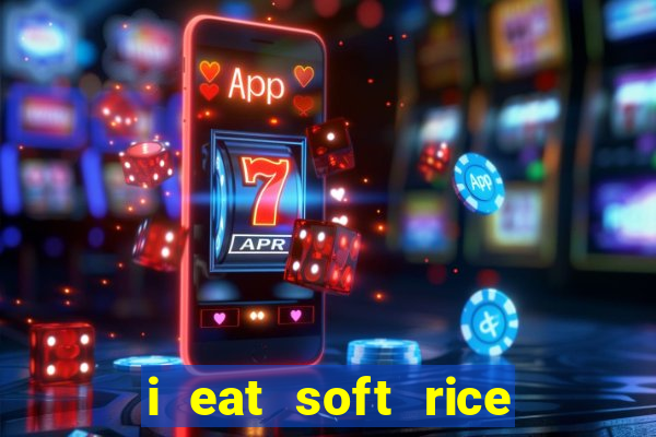 i eat soft rice in another world pt br cap 1