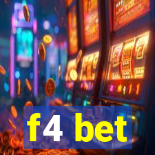 f4 bet