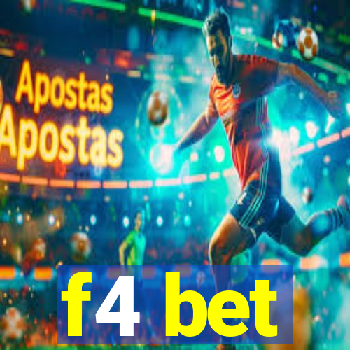 f4 bet