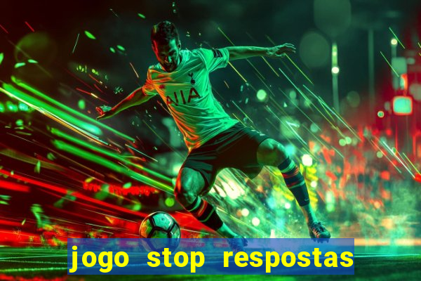 jogo stop respostas de a a z