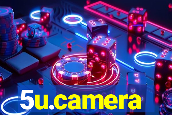 5u.camera