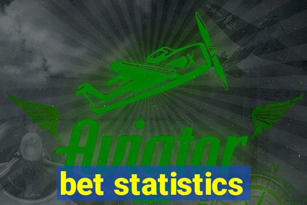 bet statistics