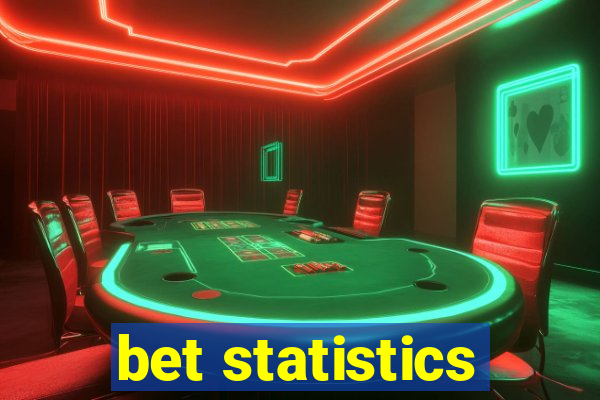 bet statistics