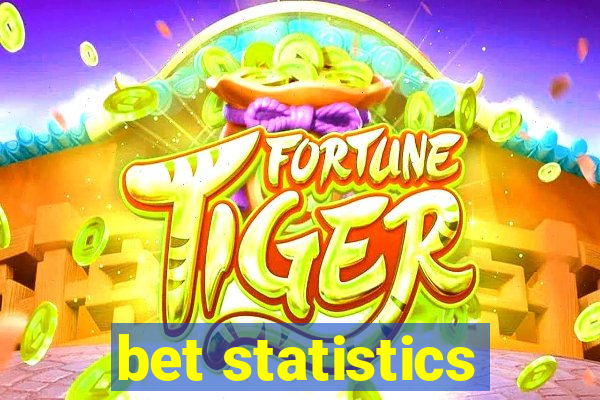 bet statistics