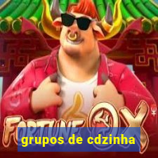 grupos de cdzinha